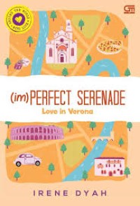 Image of (im) PERFECT SERENADE : Love in Verona