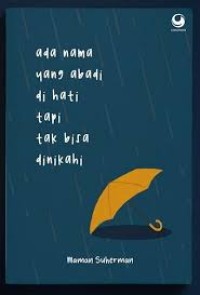 Image of Ada Nama yang Abadi di Hati tapi Tak Bisa Dinikahi