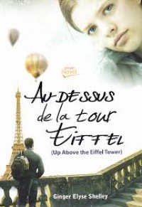 Image of Au-Dessus De La Tour Eiffel : Up Above The Eiffel Tower