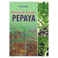 Image of Bercocok Tanam Pepaya