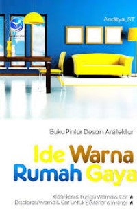 Image of BUKU PINTAR DESAIN ARSITEKTUR : Ide Warna Rumah Gaya