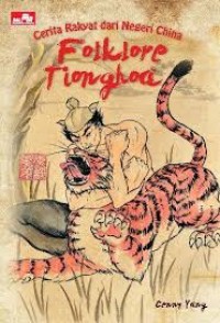 Image of Cerita Rakyat Dari Negeri China : Folklore Tionghoa