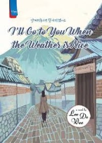 Image of I Will Go To You When The Weather Is Nice