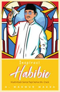 Image of Inspirasi Habibie : Kisah-Kisah Santai Tapi Serius Mr.Crack