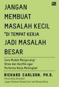 Image of Jangan Membuat Masalah Kecil Jadi Masalah Besar