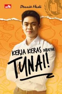 Image of Kerja Keras Dibayar Tunai