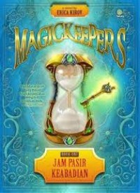 Image of Magickeepers, book one : jam pasir keabadian