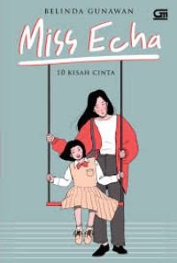 Image of MISS ECHA : 10 KISAH CINTA