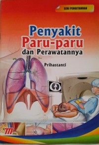Image of PENYAKIT PARU-PARU DAN PERAWATANNYA
