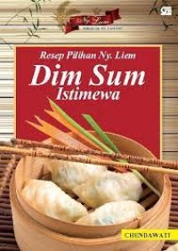 Image of Resep Pilihan Ny. Liem : Dim Sum Istimewa