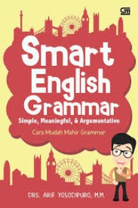 Image of Smart English Grammar Simple, Meaningful, & Argumentative
