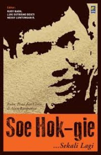 Image of Soe Hok-gie Sekali Lagi; Buku, Pesta dan Cinta di Alam Bangsanya