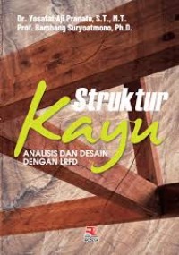 Image of Struktur Kayu : Analisis dan Desain Dengan LRFD
