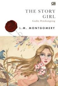 Image of The Story Girl : Gadis Pendongeng